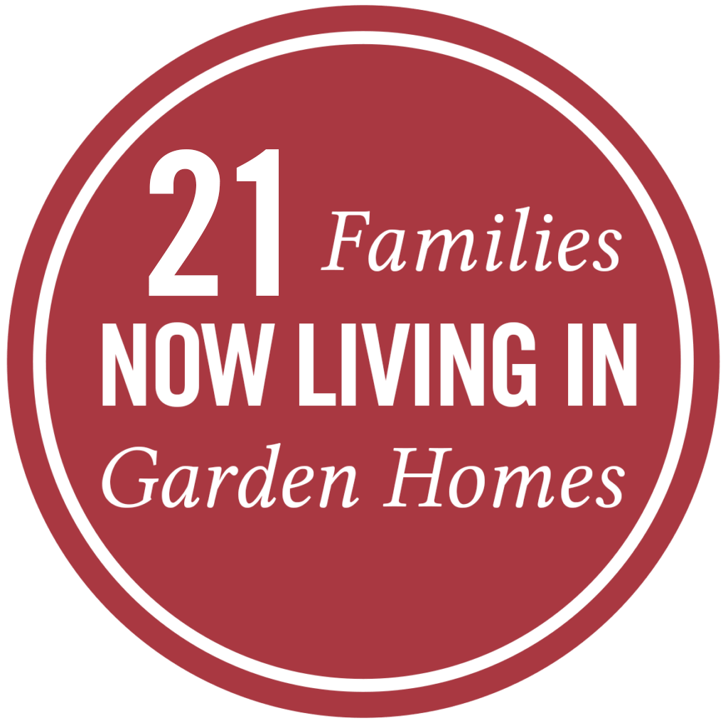 21 families now living in garden homes