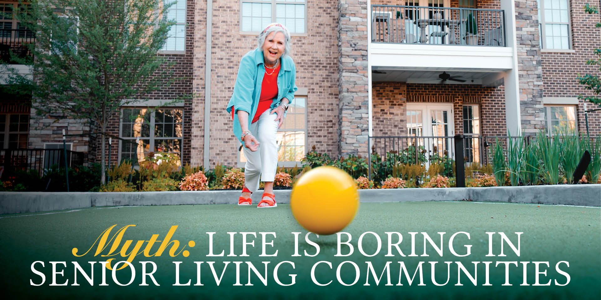 Myth: life is boring in senior living communities